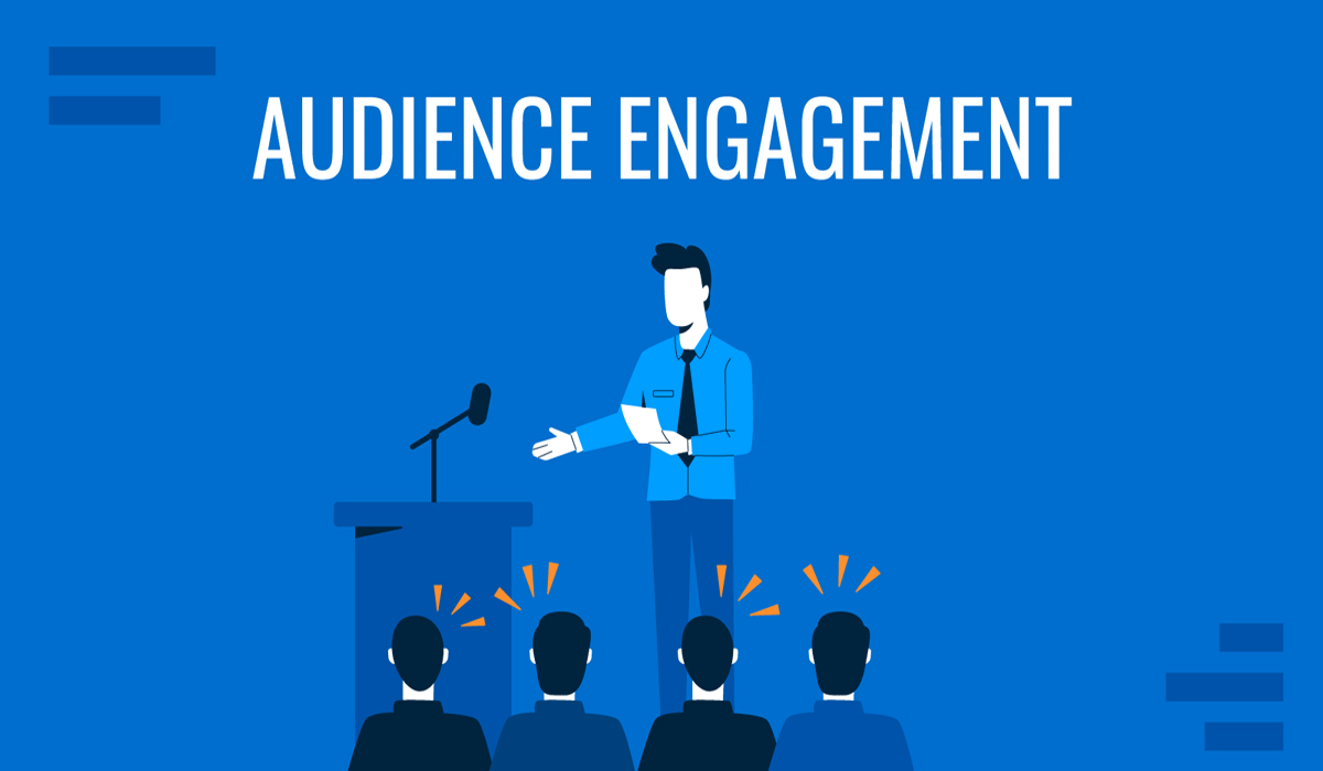 Engaging Your Audience Effectively